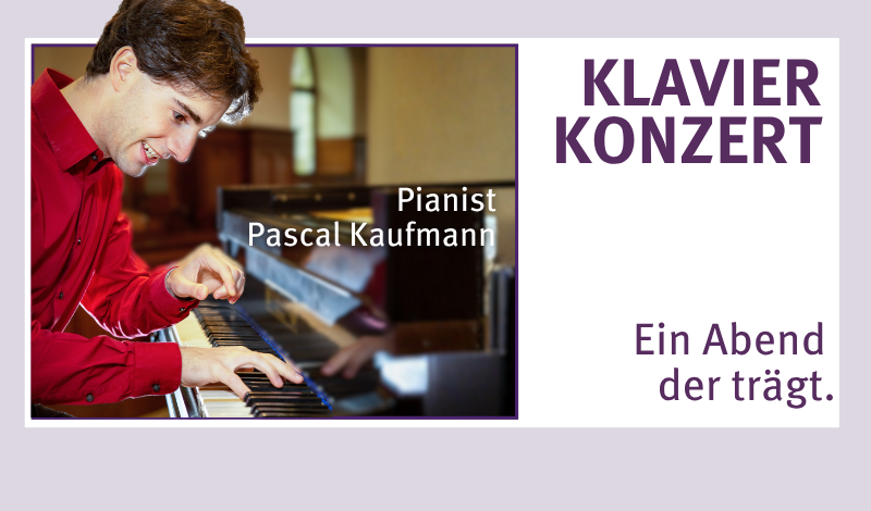 Klavierkonzert mit dem Pianisten Pascal Kaufmann - Ein abend der trägt. Chemnitz St-Jakobi-Kirche